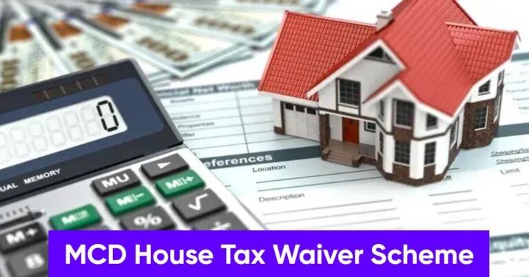 MCD House Tax Waiver Scheme