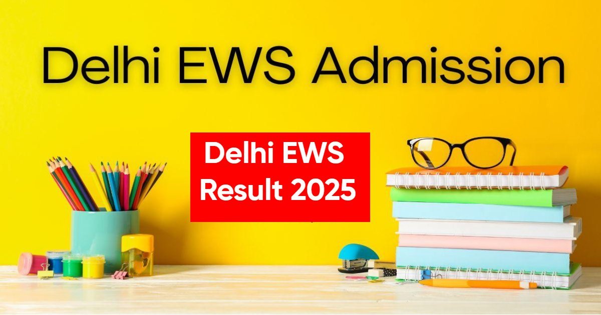 Delhi EWS Result 2025